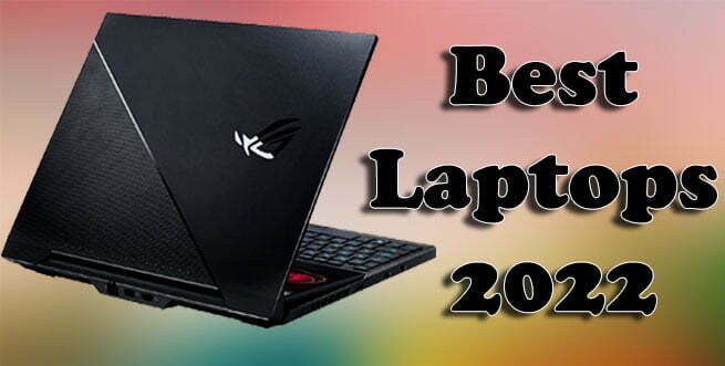 Best Laptops 2022