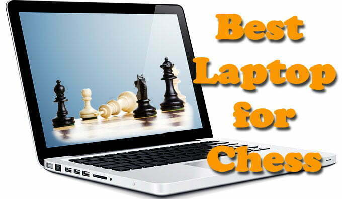 Best Laptop for Chess